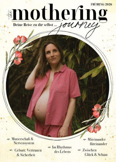 THE MOTHERING JOURNEY *Frühling 2026 (Einzelheft)