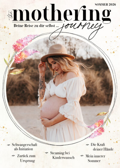 THE MOTHERING JOURNEY *Sommer 2026 (Einzelheft)